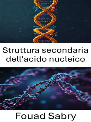 cover image of Struttura secondaria dell'acido nucleico